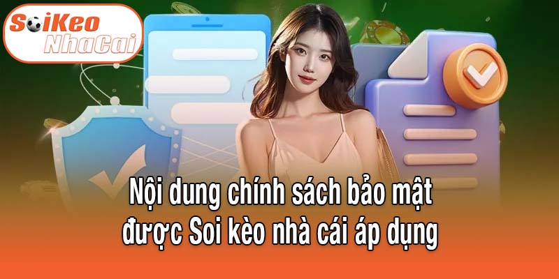 Nội dung chính sách bảo mật được Soi kèo nhà cái áp dụng