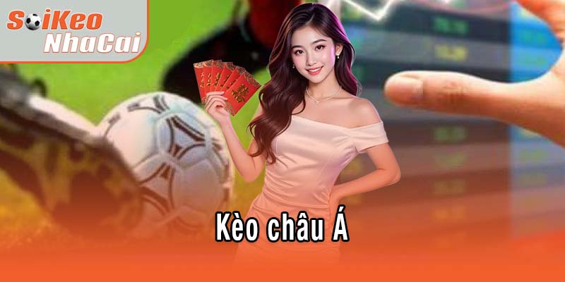 Kèo châu Á