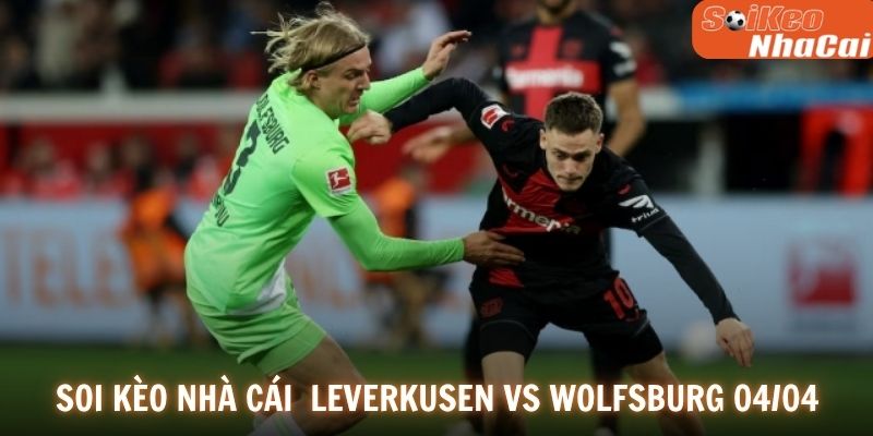 Soi kèo nhà cái Leverkusen vs Wolfsburg 04/04